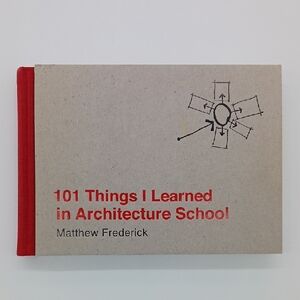 101 Things I Learned in Architecture School Harcover Book By Matthew Frederick